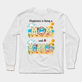 Happiness Is Being A Mom And Memmaw Summer Beach Happy Mother's Long Sleeve T-Shirt